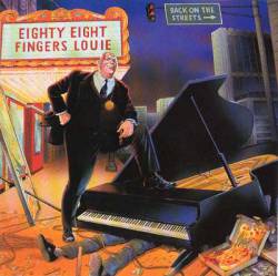 88 Fingers Louie : Back On The Streets